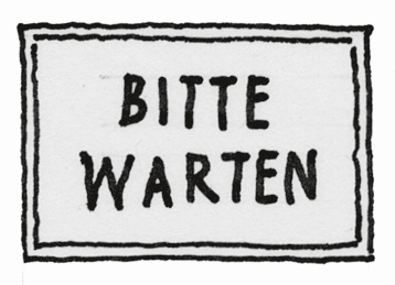Illustration: Ein Schild, auf dem steht "Bitte warten".
